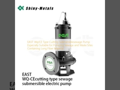 EAST Wq/CE Type Cuitting Submersiblesewage Pump Especially Suitable for Pumping Sewage and Waste Sites Containing Long Fiber Material