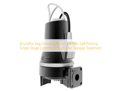 Grundfos Seg Grinding Pump Is a Non Self-Priming Single-Stage Centrifugal Pump for Sewage Treatment